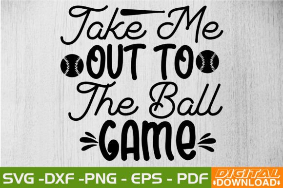 Download Take Me out to the Ball Game SVG Design - Game svg Collection