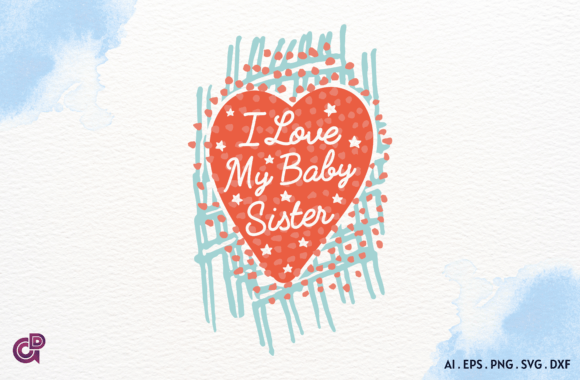 Download I Love My Baby Sister - Premium Resources