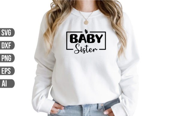 Download Baby Sister Svg - Premium Resources